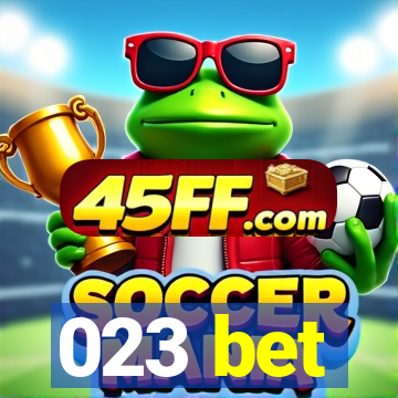 023 bet